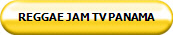 REGGAE JAM TV PANAMA